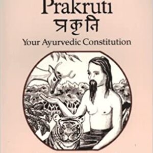 Prakriti Your Ayurvedic Constitution